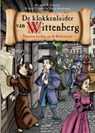De klokkenluider van Wittenberg - Raymond R. Hausoul ; Michael Verpeut ; Veerle Biesbrouck - 9789023970125
