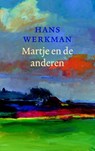 Martje en de anderen - Hans Werkman - 9789023996712