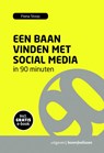Een baan vinden met social media in 90 minuten - Fiona Stoop - 9789024402014