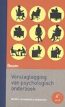 Verslaglegging van psychologisch onderzoek - Peter A Starreveld - 9789024402632