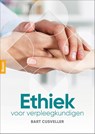 Ethiek voor verpleegkundigen - Bart Cusveller - 9789024409549