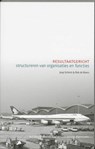 Resultaatgericht structureren van organisaties en functies - SCHMIT, J. & BOERS, B. de - 9789024416141