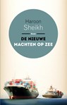 De nieuwe machten op zee - Haroon Sheikh - 9789024421107