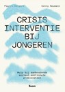 Crisisinterventie bij jongeren - Pierre Herpers ; Conny Neumann - 9789024473007