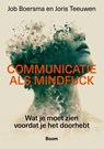 Communicatie als mindfuck - Job Boersma ; Joris Teeuwen - 9789024475483