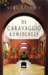 De Caravaggio kunstgreep - CHARNEY, Noah - 9789024524853