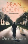 De miljardair - Dean Koontz - 9789024554560