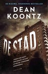 De stad - Dean Koontz - 9789024566891
