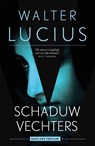 Schaduwvechters - Walter Lucius - 9789024567904