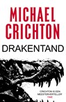 Drakentand - Michael Crichton - 9789024577910