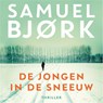 De jongen in de sneeuw - Samuel Bjørk - 9789024579273