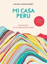 Mi casa Peru - Katinka Lansink Dodero - 9789024593729