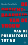 De onzichtbaarheid van de vrouw - Marylène Patou Mathis - 9789025313456