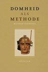 Domheid als methode - Matthijs van Boxsel - 9789025322359