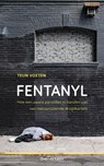 Fentanyl - Teun Voeten - 9789025322984