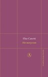 Het martyrium - Elias Canetti - 9789025363789