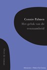 Het geluk van de eenzaamheid - PALMEN, Connie - 9789025367213