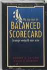 Op kop met de Balanced Scorecard - KAPLAN, Robert S. &amp; NORTON, DAVID P. - 9789025423032
