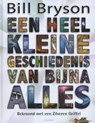 Een heel kleine geschiedenis van bijna alles - Bill Bryson - 9789025439477