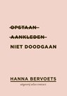 Opstaan, aankleden, niet doodgaan - Hanna Bervoets - 9789025441869