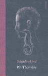 Schaduwkind - P.F. Thomése - 9789025446642