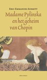 Madame Pylinska en het geheim van Chopin - Eric-Emmanuel Schmitt - 9789025454722