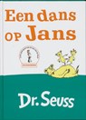 Een dans op Jans - Dr. Seuss - 9789025738105
