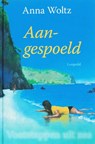 Aangespoeld - WOLTZ, Anna - 9789025850999