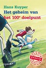 Het geheim van het 100e doelpunt - Hans Kuyper - 9789025860356