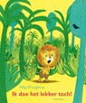 Ik doe het lekker toch! - Milja Praagman - 9789025860714