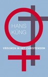 Vrouwen in het christendom - Hans Küng - 9789025902001