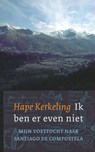 Ik ben er even niet midprice - Hape Kerkeling - 9789025902261