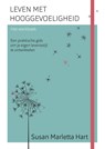 Leven met hooggevoeligheid - Het werkboek - Susan Marletta-Hart - 9789025906924
