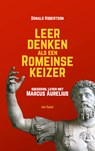 Leer denken als een Romeinse keizer - Donald Robertson - 9789025907211