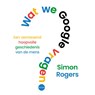 Wat we Google vragen - Simon Rogers - 9789025914721