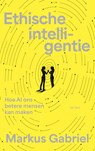 Ethische intelligentie - Markus Gabriel - 9789025915131