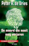 De moord die nooit mag verjaren - Peter R. de Vries - 9789026124488