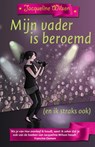 Mijn vader is beroemd - Jacqueline Wilson - 9789026128684