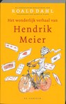 Het wonderlijk verhaal van Hendrik Meier - Roald Dahl - 9789026130595