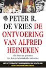 De ontvoering van Alfred Heineken - Peter R. de Vries - 9789026133718