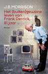 Het (buiten)gewone leven van Frank Derrick, 81 jaar - J.B. Morrison - 9789026136344