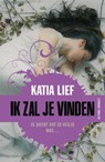 Ik zal je vinden - Katia Lief - 9789026142901