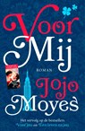 Voor mij - Jojo Moyes - 9789026144943