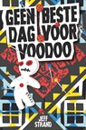 Geen beste dag voor voodoo - Jeff Strand - 9789026145308