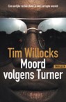 Moord volgens Turner - Tim Willocks - 9789026146763