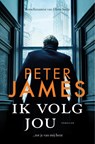 Ik volg jou - Peter James - 9789026164743