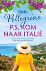 P.S. Kom naar Italië - Nicky Pellegrino - 9789026167003