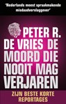 De moord die nooit mag verjaren (pocket) - Peter R. de Vries - 9789026197789