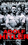 Het charisma van Adolf Hitler - Laurence Rees - 9789026326943