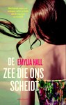 De zee die ons scheidt - Emylia Hall - 9789026332555